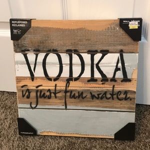 Vodka is just fun water wall decor